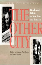 THE OTHER CITY:PEOPLE AND POLITICS IN NEW YORK AND LONDON