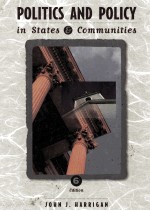 POLITICS AND POLICY IN STATES & COMMUNITIES SIXTH EDITION