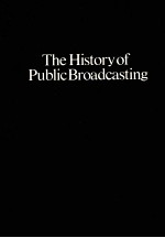 THE HISTORY OF PUBLIC BROADCASTING