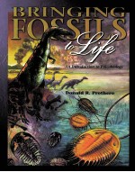 BRINGING FOSSILS TO LIEF:AN INTRODUCTION TO PALEOBIOLOGY