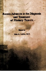 RECENT ADVANCES IN THE DIAGNOSIS AND TREATMENT OF PITUITARY TUMORS