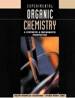 EXPERIMENTAL ORGANIC CHEMISTRY:A SYNTHETIC & MECHANISTIC PERSPECTIVE