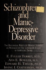 SCHIZOPHRENIA AND MANIC-DEPRESSIVE DISORDER