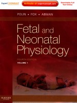 FETAL AND NEONATAL PHYSIOLOGY FOURTH EDITION VOLUME 1