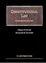 CONSTITUTIONAL LAW THIRTEENTH EDITION