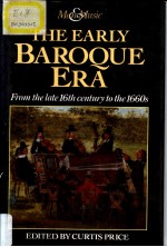 THE EARLY BAROQUE ERA  From the late 16th century to the 1660s