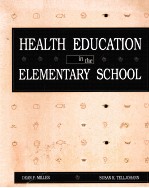 HEALTH EDUCATION IN THE ELEMENTARY SCHOOL