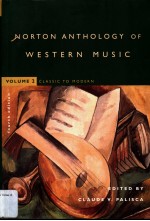 NORTON ANTHOLOGY OF WESTERN MUSIC  Fourth Edition  volume  2  Classic to Modern