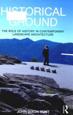 Historical ground the role of history in contemporary landscape architecture