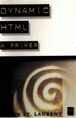 DYNAMIC HTML:A PRIMER