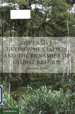 Defensive Environmentalists and the Dynamics of Global Reform