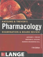 KATZUNG & TREVOR'S PHARMACOLOGY EXAMINATION & BOARD REVIEW ELEVENTH EDITION