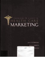 PROBLEMS AND CASES IN HEALTH CARE MARKETING