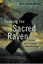 SEEKING THE SACRED RAVEN