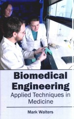 BIOMEDICAL ENGINEERING APPLIED TECHNIQUES IN MEDICINE