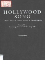 HOLLYWOOD SONG  THE COMPLETE FILM & MUSICAL COMPANION  VOLUME THREE:CHRONOLOGY、PERSONNEL INDEX、SONG 