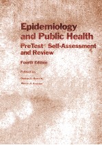 EPIDEMIOLOGY AND PUBLIC HEALTH PRETEST SELF-ASSESSMENT AND REVIEW FOURTH EDITION