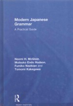 Modern JAPANESE Grammar:A Practical Guide