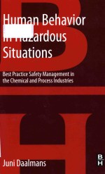 Human behavior in hazardous situations : best practice safety management in the chemical and process