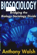 Biosociology bridging the biology-sociology divide