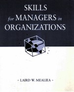 SKILLS FOR MANAGERS IN ORGANIZATIONS