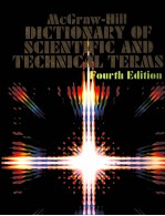 McGRAW-HILL DICTIONARY OF SCIENTIFIC AND TECHNICAL TERMS  Fourth Edition