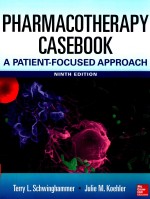 PHARMACOTHERAPY CASEBOOK A PATIENT-FOCUSED APPROACH NINTH EDITION