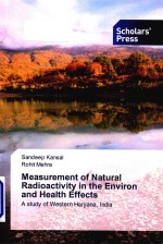 Measurement of natural radioactivity in the environ and health effects a study of Western Haryana