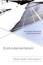 Ecofundamentalism a critique of extreme environmentalism