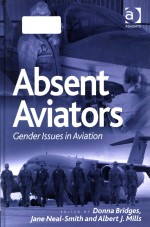 Absent aviators : gender issues in aviation