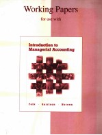 WORKING PATPERS FOR USE WITH INTRODUCTION TO MANAGERIAL ACCOUNTING