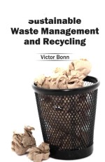 Sustainable waste management and recycling