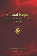 ANNUAL REPORT ON CHINA GRADUATE EDUCATION 2013