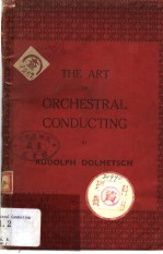 THE ART OF ORCHESTRAL CONDUCTING