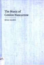 THE MUSIC OF CONLON NANCARROW