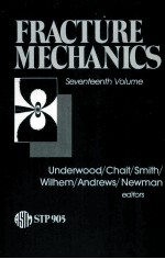 FRACTURE MECHANICS SEVENTEENTH VOLUME