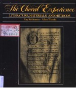 THE CHORAL EXPERIENCE LITERATURE