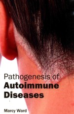 PATHOGENESIS OF AUTOIMMUNE DISEASES