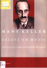 Hans Keller  Essays on Music