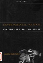 Environmental politics : domestic and global dimensions Fourth Edition