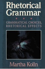 RHETORICAL GRAMMAR