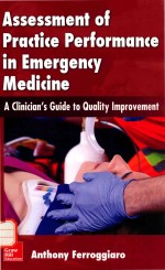 ASSESSMENT OF PRACTICE PERFORMANCE IN EMERGENCY MEDICINE A CLINICIAN'S GUIDE TO QUALITY IMPROVEMENT