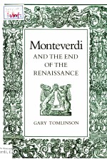 Monteverdi AND THE END OF THE RENAISSANCE