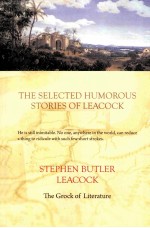 THE SELECTED HUMOROUS STORIES OF LEACOCK