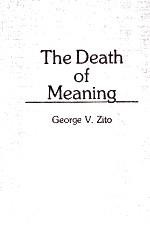 THE DEATH OF MEANING