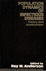 THE POPULATION DYNAMICS OF INFECTIOUS DISEASES:THEORY AND APPLICATIONS