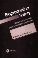 BIOPROCESSING SAFETY