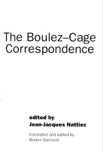 THE BOULEZ-CAGE  Correspondence