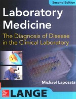 LABORATORY MEDICINE THE DIAGNOSIS OF DISEASE IN THE CLINICAL LABORATORY SECOND EDITION