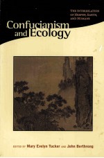 CONFUCIANISM AND ECOLOGY THE INTERRELATION OF HEAVEN